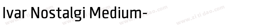 Ivar Nostalgi Medium字体转换
